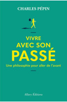 Vivre avec son passe