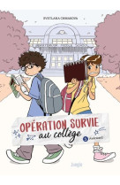 Operation survie au college -