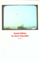 Choses impossibles (les)