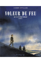 Voleur de feu - vol01 - une vi