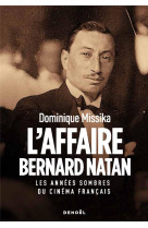 L-affaire bernard natan - les