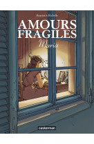 Amours fragiles - vol03 - mari