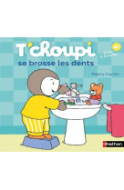 T-choupi se brosse les dents