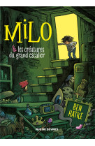 Milo et les creatures du grand