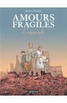 Amours fragiles - vol09 - crep