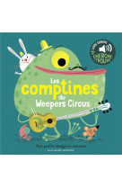 Les comptines du weepers circu