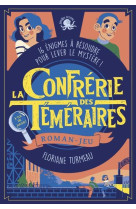 La confrerie des temeraires -