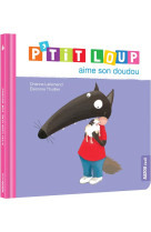 P-tit loup aime son doudou (ne