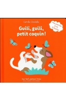 Guili, guili, petit coquin !