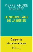 Le nouvel age de la betise