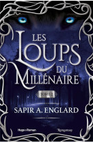 Les loups du millenaire tome 2