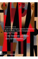 Une histoire globale des revol