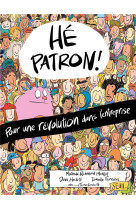 He patron !. pour une revoluti