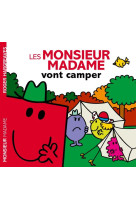 Les monsieur madame vont campe