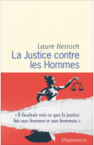 La justice contre les hommes