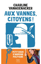 Aux vannes, citoyens ! - petit