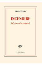 Incendire - qu-est-ce qu-on em