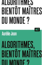 Algorithmes, bientot maitres d