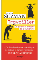 Travailler - la grande affaire