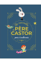 Les merveilles du pere castor