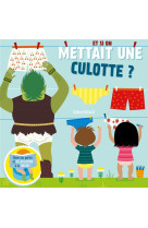 Et si on mettait une culotte ?