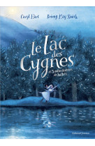 Le lac des cygnes et 3 autres