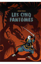 Les cinq fantomes