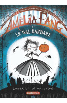 Amelia fang - t1 - le bal barb