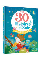 Mes 30 histoires du soir pour