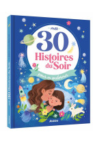 Mes 30 histoires du soir pour