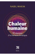 Chaleur humaine. 18 reponses a