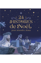 24 histoires de noel pour atte