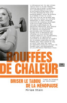 Bouffees de chaleur - briser l