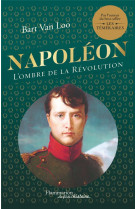 Napoleon - l-ombre de la revol