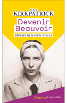 Devenir beauvoir - la force de