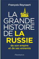 La grande histoire de la russi