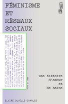 Feminisme et reseaux sociaux : une histoire d'amour et de haine