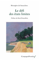 Le defi des etats limites : regard clinique et theorique