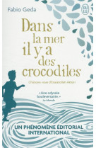 Dans la mer il y a des crocodi