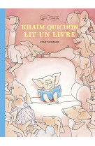 Khaim quichon lit un livre