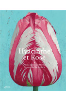 Hyacinthe et rose