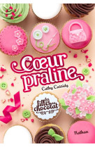 Les filles au chocolat t.7 : coeur praline