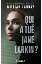 Qui a tue jane larkin ?