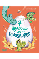 7 histoires de dinosaures