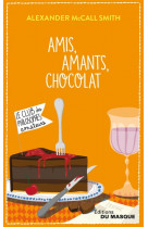 Amis, amants, chocolat