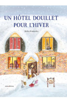 Un hotel douillet pour l-hiver