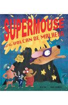 Supermouse et le volcan de mal