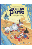 Les chiens pirates - dans les