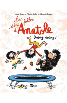 Les idees folles d-anatole, to