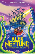 Alex neptune - tome 2 chasseur